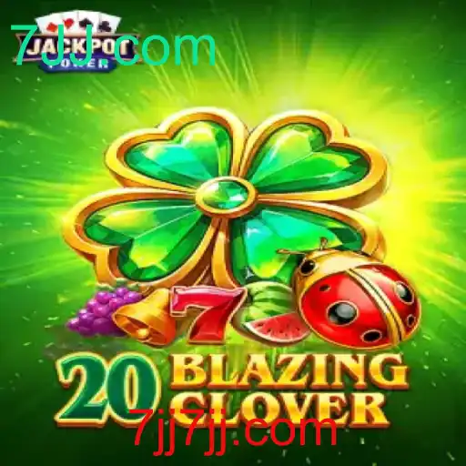 Explorando o Mundo de 20BlazingClover: Um Jogo Inovador por 7JJ.com